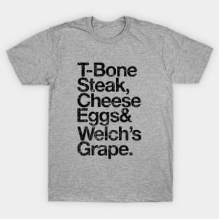 Guest Check - T-Bone Steak, Cheese Eggs, Welch's Grape T-Shirt